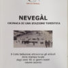 Nevegal. Storia di una stazione turistica Vol.2